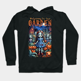 Welcome To Our Garden Hoodie